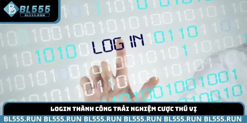Login thành công trải nghiệm cược thú vị