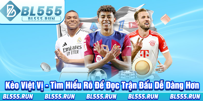 Kèo Việt Vị - Tìm Hiểu Rõ Để Đọc Trận Đấu Dễ Dàng Hơn